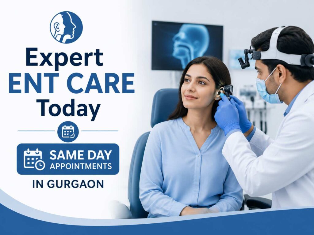 Same day ENT appointment in Gurgaon